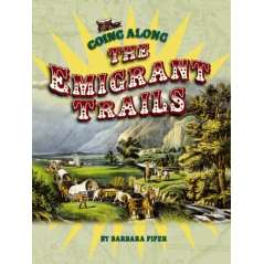 Going Along the Emigrant Trails