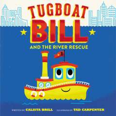 Tugboat Bill and the River Rescue