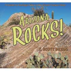Arizona Rocks!: A Guide to Geologic Sites in the Grand Canyon State
