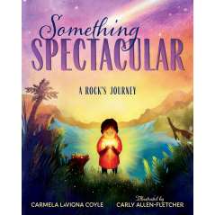 Something Spectacular: A Rock'S Journey - Book - Paracay