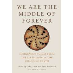 We Are The Middle Of Forever: Indigenous Voices From Turtle Island On The Changing Earth - Book - Paracay