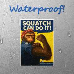 Squatch Can Do It! - Vinyl Sticker (1 STICKER) - Paracay