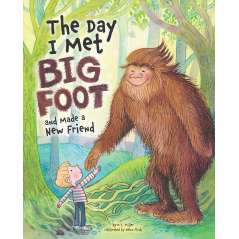 The Day I Met Bigfoot: And Made A New Friend - Book - Paracay