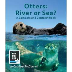 Otters: River Or Sea? A Compare And Contrast Book - Book - Paracay