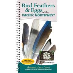 Bird Feathers & Eggs of the Pacific Northwest: Identify 44 Species of Common Backyard Birds - Book - Paracay