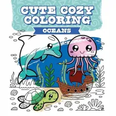 Cute Cozy Coloring: Oceans - Book - Paracay