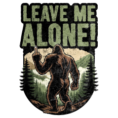 Leave Me Alone Squatch - Sticker - Paracay