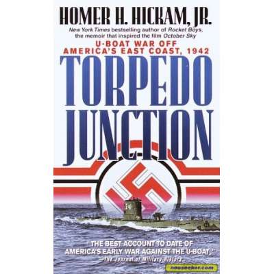 Torpedo Junction: U-Boat War off America's East Coast, 1942