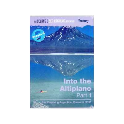 Into the Altiplano, Part 1: Sea Kayaking Argentina, Bolivia, Chile (DVD)