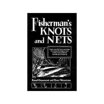 Knots & Rigging :Fisherman's Knots and Nets