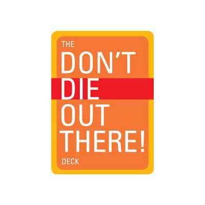 The Don't Die Out There, Card Deck