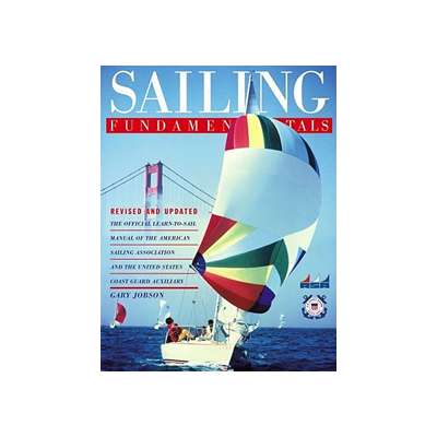 Boat Handling & Seamanship :Sailing Fundamentals, revised & updated edition