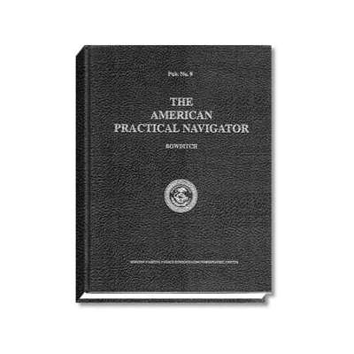 The American Practical Navigator "Bowditch"