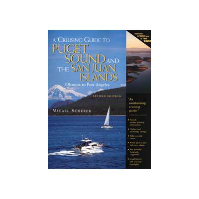 Cruising Guide to Puget Sound and The San Juan Islands, 2nd edition