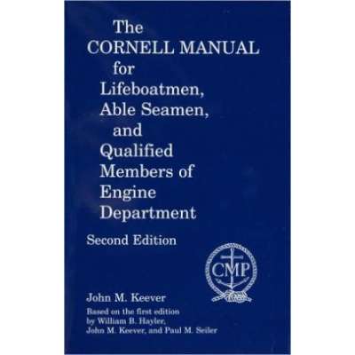 Cornell Manual for Lifeboat men, Able Seamen, & QMED, 2nd edition