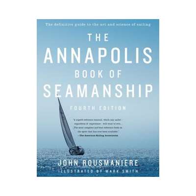 Boat Handling & Seamanship :Annapolis Book of Seamanship, 4th edition