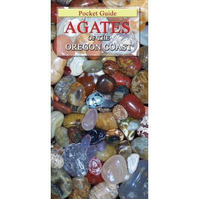 Beachcombing :Agates of the Oregon Coast, 4th Edition