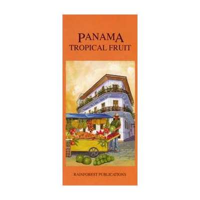 Panama: Tropical Fruit (Folding Pocket Guide)