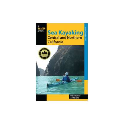 Sea Kayaking Central and Northern California, 2nd