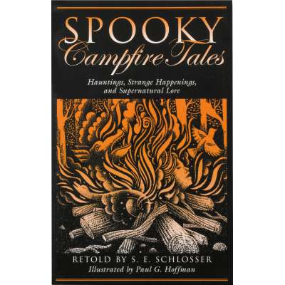 Camping & Hiking :Spooky Campfire Tales: Hauntings, Strange Happenings, and Supernatural Lore
