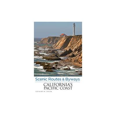 Scenic Routes & Byways California's Pacific Coast, 7th Ed.