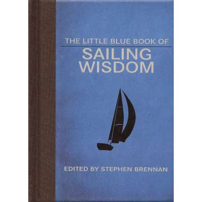 Boat Handling & Seamanship :The Little Blue Book of Sailing Wisdom