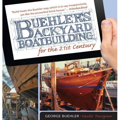 Buehler's Backyard Boatbuilding for the 21st Century