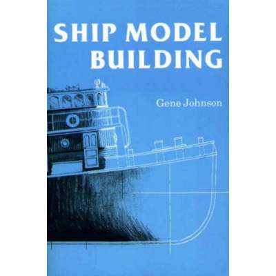 Modeling & Woodworking :Ship Model Building