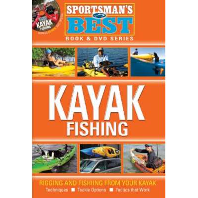 Sportsman's Best: Kayak Fishing Book and DVD