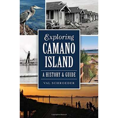 Exploring Camano Island: A History & Guide