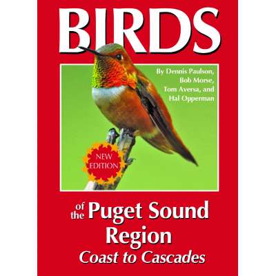 Birds of the Puget Sound Region Coast to Cacades