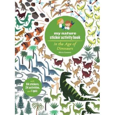 Dinosaurs :My Nature Sticker Activity Book: In the Age of Dinosaurs