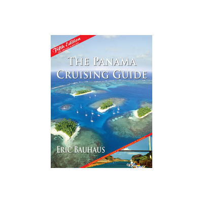 Imray Guides :The Panama Cruising Guide, 5th Edition