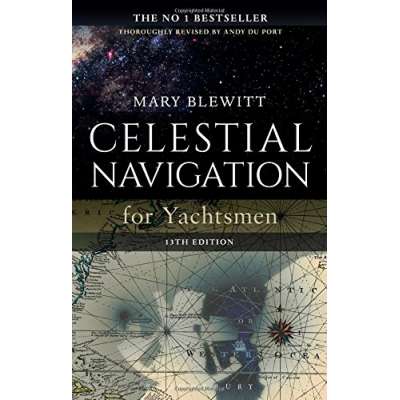 Celestial Navigation :Celestial Navigation for Yachtsmen: 13th edition