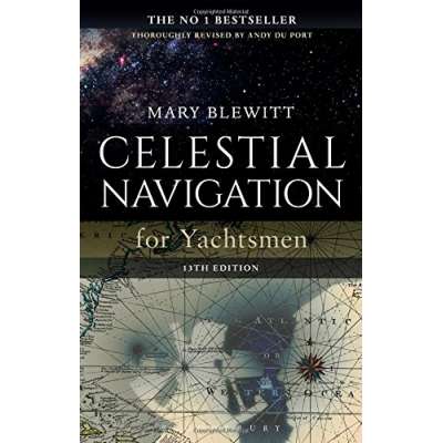 Celestial Navigation for Yachtsmen: 13th edition