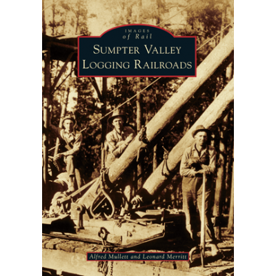 Sumpter Valley Logging Railroads