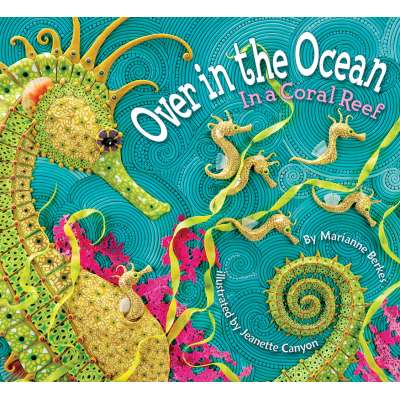 Over in the Ocean, In a Coral Reef