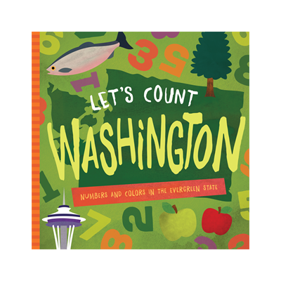 Let's Count Washington: Numbers and Colors in the Evergreen State