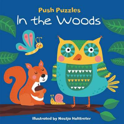 Board Books :Push Puzzles: In the Woods