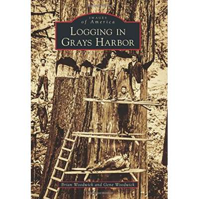 Logging in Grays Harbor