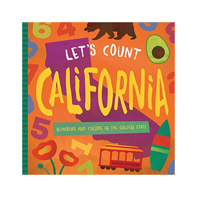 California :Let's Count California: Numbers and Colors in the Golden State