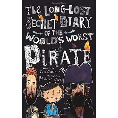 Pirates :The Long-lost Secret Diary of the World's Worst Pirate