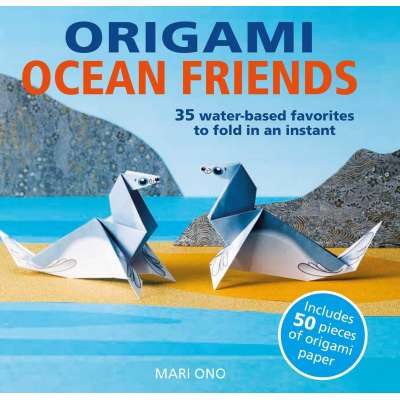 Aquarium Gifts and Books :Origami Ocean Friends: 35 water-based favorites to fold in an instant: includes 50 pieces of origami paper