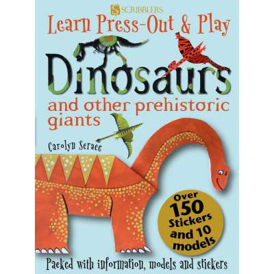 Dinosaurs and Other Prehistoric Giants (Learn, Press-Out & Play)