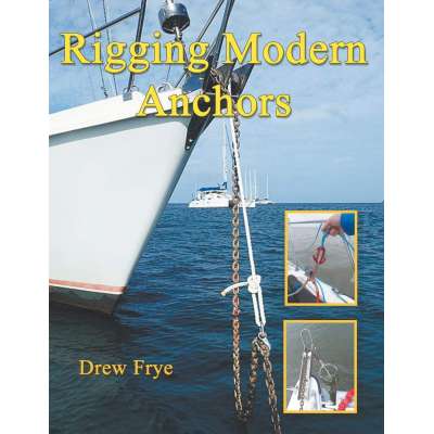 Knots & Rigging :Rigging Modern Anchors