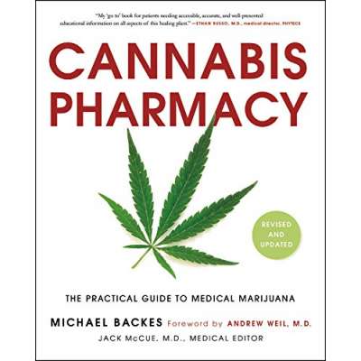 Cannabis & Counterculture Books :Cannabis Pharmacy: The Practical Guide to Medical Marijuana -- Revised and Updated