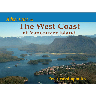 Adventures on the West Coast of Vancouver Island