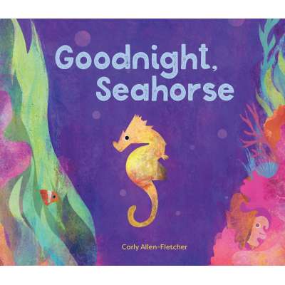 Goodnight, Seahorse