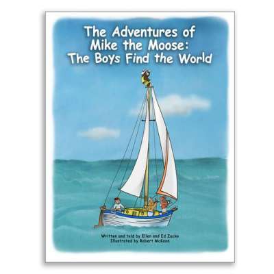 THE ADVENTURES OF MIKE THE MOOSE: THE BOYS FIND THE WORLD