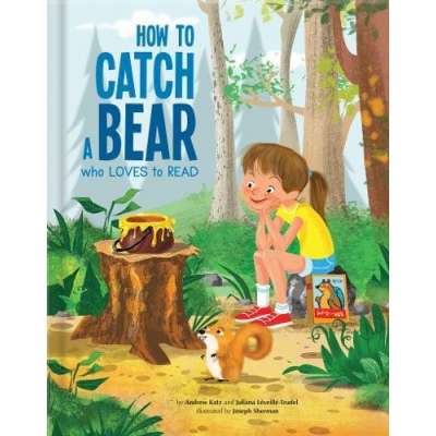 Books About Bears :How to Catch a Bear Who Loves to Read